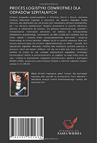 PROCES LOGISTYKI ODWROTNEJ DLA ODPADÓW SZPITALNYCH: W Oddziale ds. Zdrowia Barral y Barral. Badanie procesu wewn¿trznego i zewn¿trznego