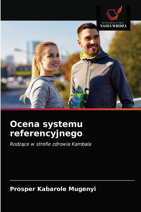 Ocena systemu referencyjnego: Rodz¿ce w strefie zdrowia Kambala