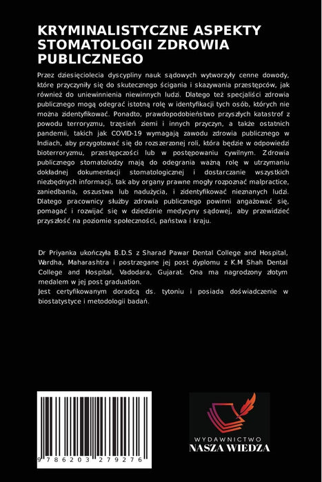 KRYMINALISTYCZNE ASPEKTY STOMATOLOGII ZDROWIA PUBLICZNEGO: BRAKUJ¿CY ELEMENT STOMATOLOGICZNEJ UK¿ADANKI