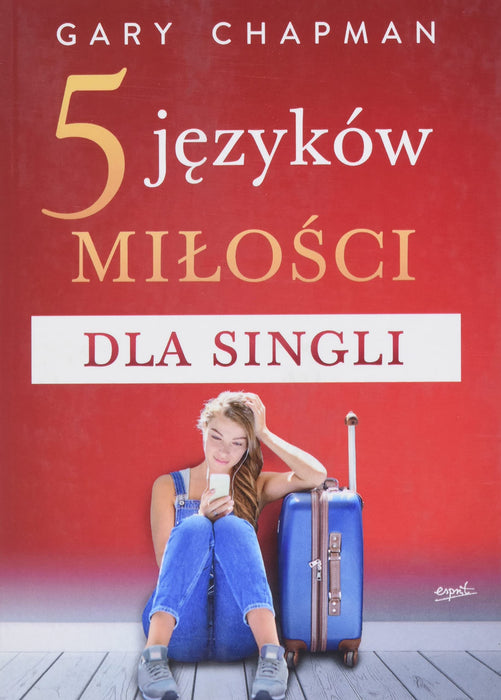 5 języków miłości dla singli WYDANIE 2022