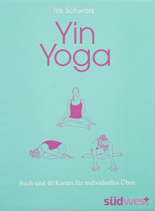 Yin Yoga: In der Ruhe liegt die Kraft. Buch und 40 Karten. Die Kartenbox für individuelles Üben