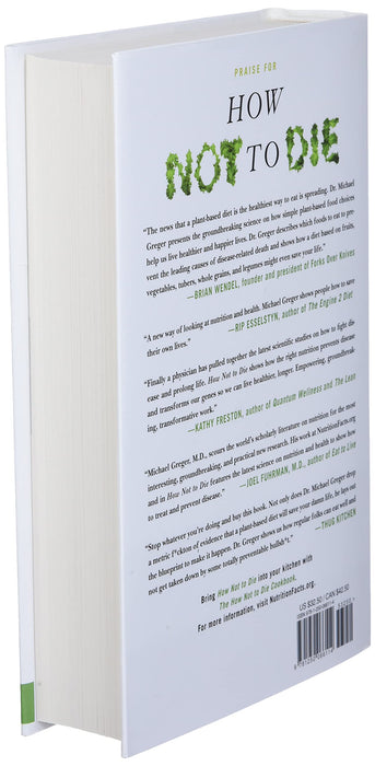 How Not to Die: Discover the Foods Scientifically Proven to Prevent and Reverse Disease