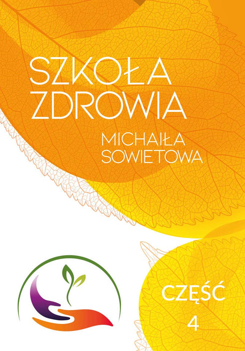 Szkoła zdrowia Michaiła Sowietowa Część 4