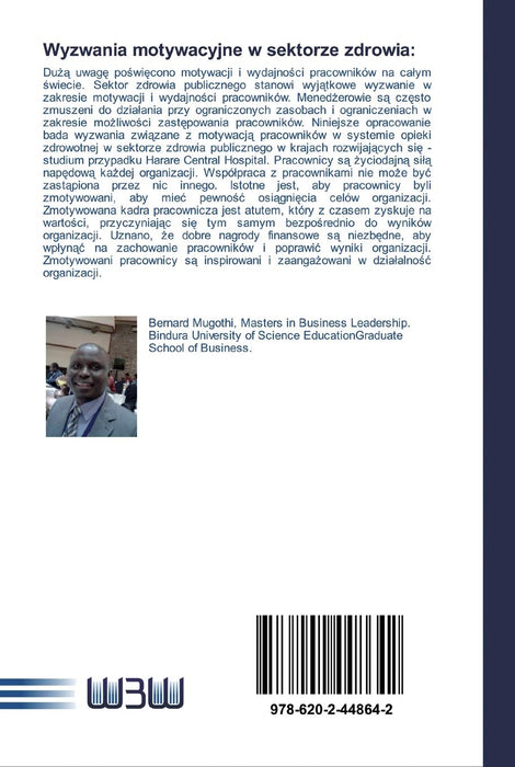 Wyzwania motywacyjne w sektorze zdrowia:: Studium przypadku Harare Hospital