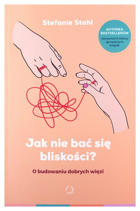 JAK NIE BAĆ SIĘ BLISKOŚCI?