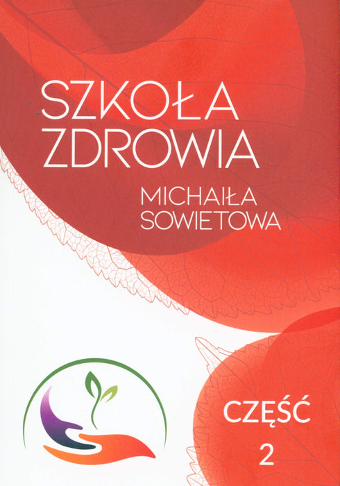 Szkoła Zdrowia Michaiła Sowietowa część 2