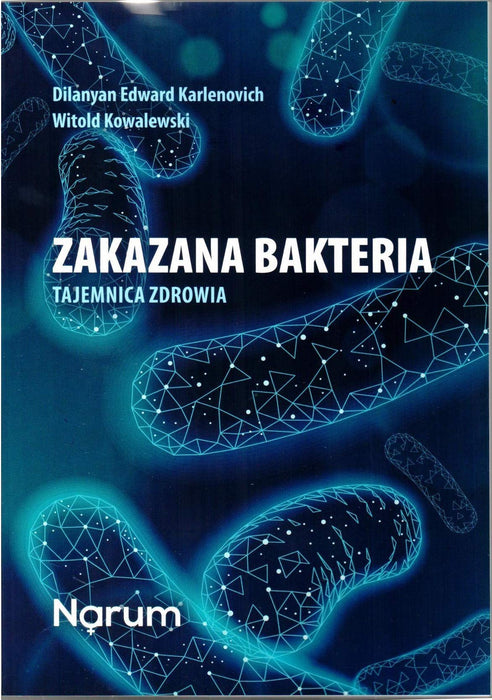 Zakazana bakteria Tajemnica zdrowia